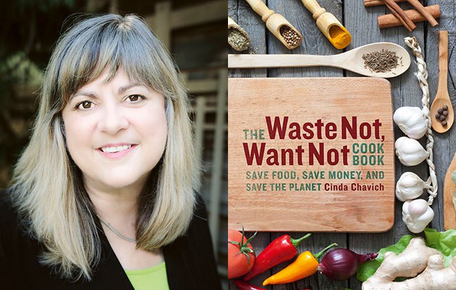 Cinda Chavich has just released a new book called The Waste Not, Want Not Cookbook, about avoiding food waste.