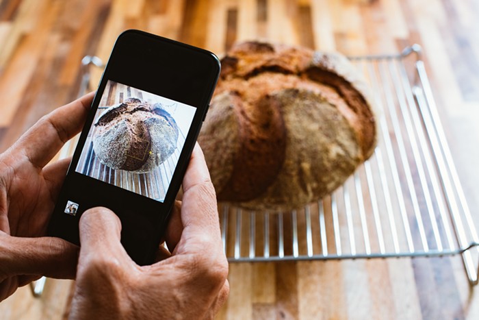 You taking a pic of your sourdough, probably. You taking a pic of your sourdough, probably.